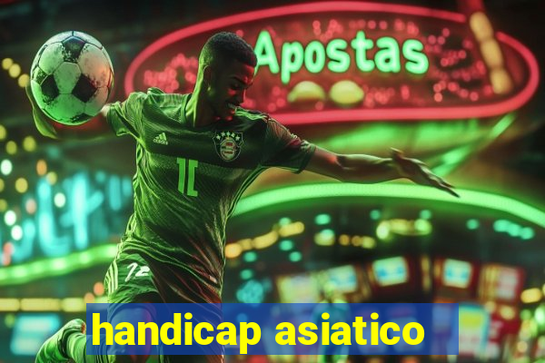 handicap asiatico - 3.5